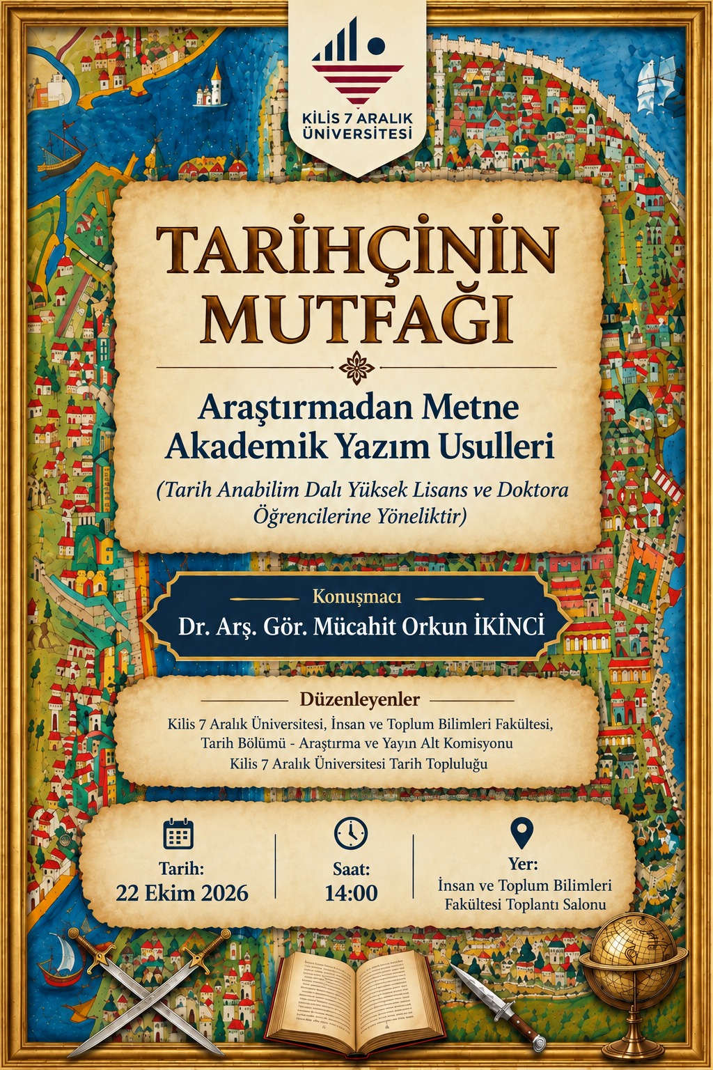 Tarihçinin Mutfağı Araştırmadan Metne Akademik Yazım Usulleri Semineri